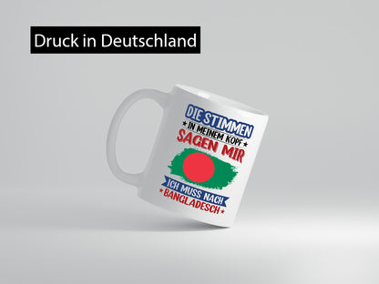 Bangladesch | Urlaub Stimmen in meinem Kopf Traumland Humor Geschenkidee Tasse