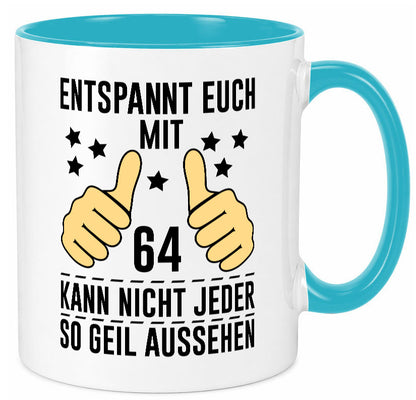 64. Geburtstag | 64 Jahre Geil aussehen Entspannt euch v2 Humor Geschenkidee Tasse