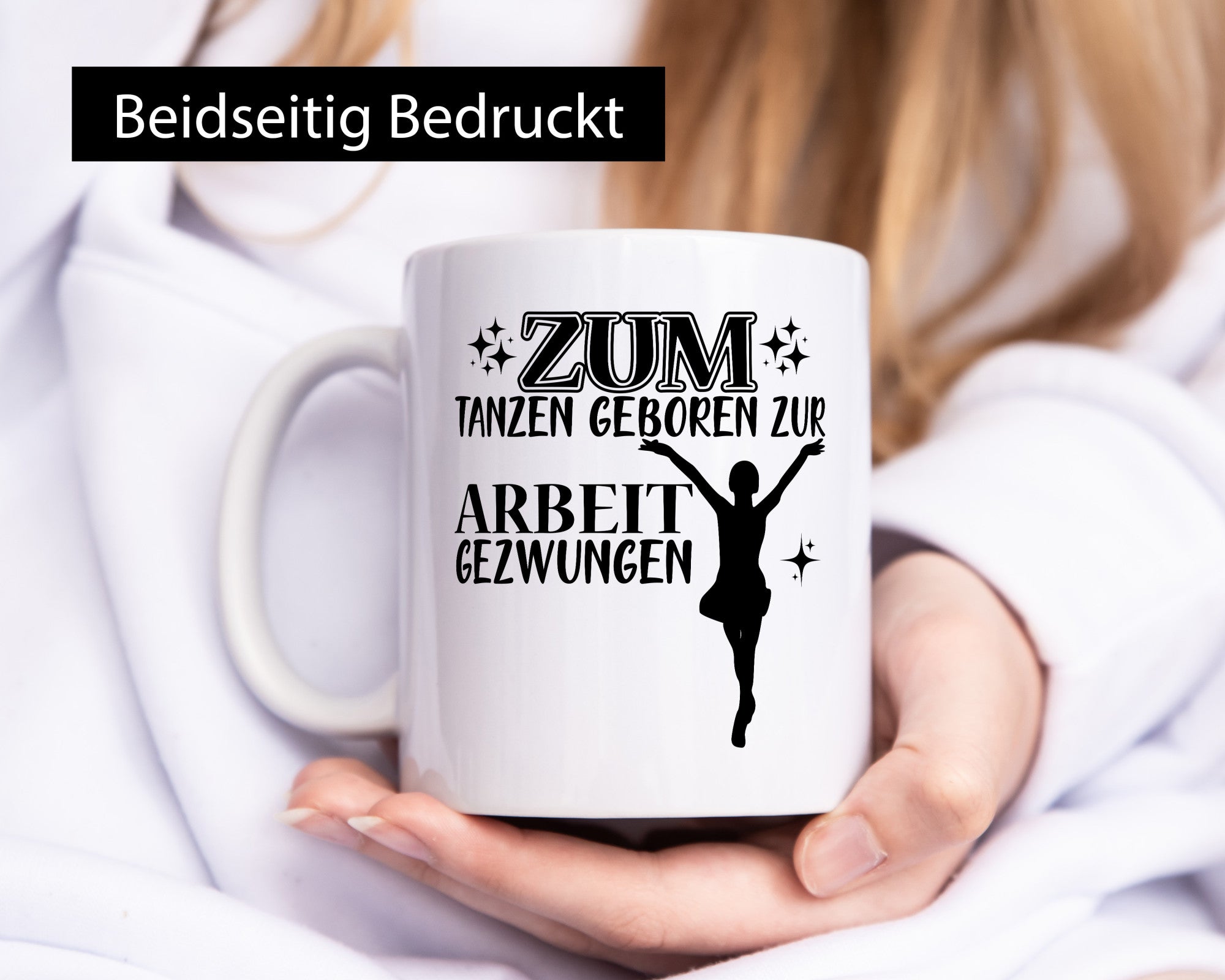 Zum Tanzen geboren | Tänzer Tasse Arbeit Humor lustiger Spruch Geschenk