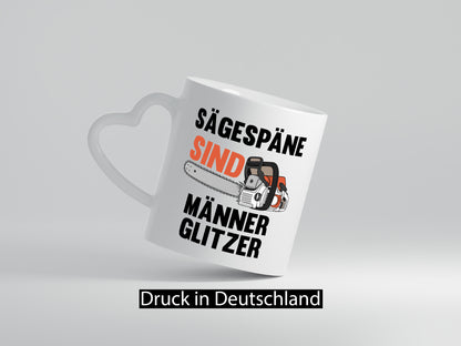 Sägespäne sind Männer Glitzer | Baumfäller Bäume Holz Geschenkidee Humor Tasse