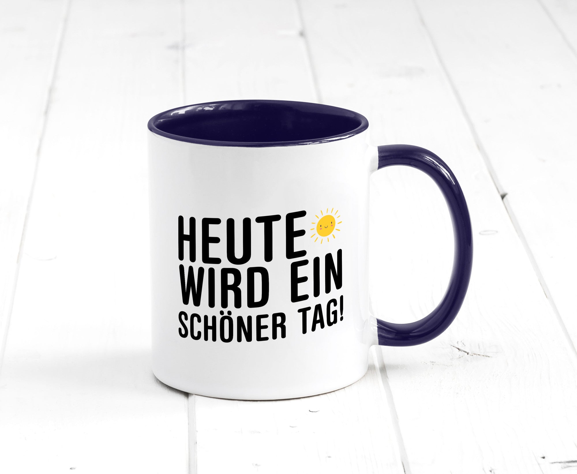 Heute wird ein schöner Tag | Motivation Positive Gedanken lustig Humor
