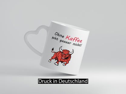 Ohne Kaffee geht gar nicht! | Schlechte Laune lustiger Spruch Geschenk Humor
