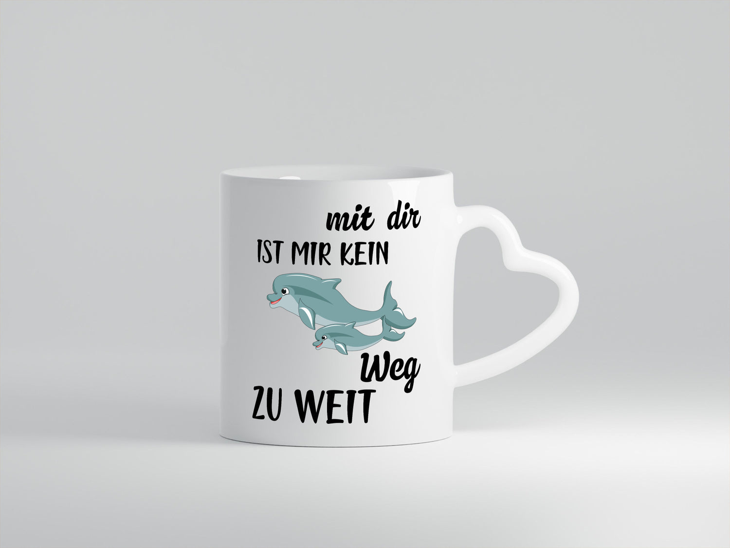 Mir dir ist kein weg zu weit | Delphin Beste Freunde Humor Geschenkidee Tasse