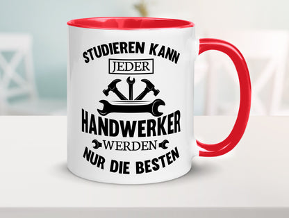 Studieren kann jeder | Handwerker nur die besten handwerk lustig Humor