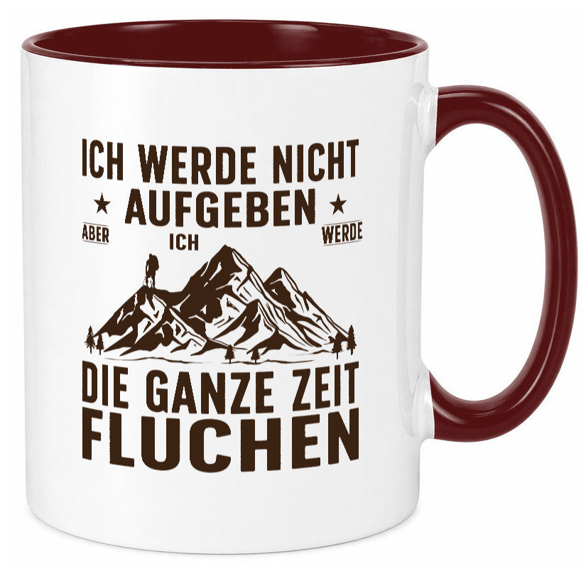 Nicht aufgeben, fluchen | Berge Wanderer v2 Humor Geschenkidee Tasse