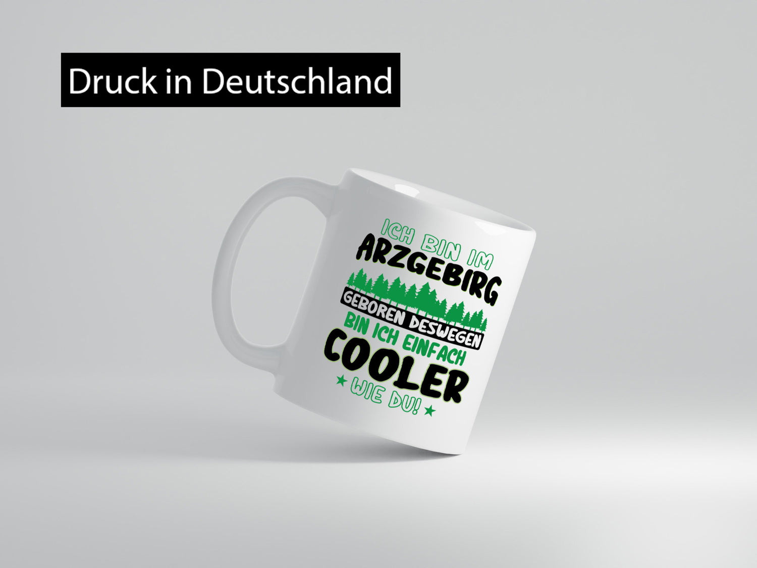 Ich bin im Arzgebirge geboren | Gebirge Sterne Humor Geschenkidee Tasse