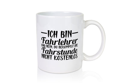Fahrstunde | Fahrlehrer Tasse fahren Fahrschüler Humor Geschenkidee