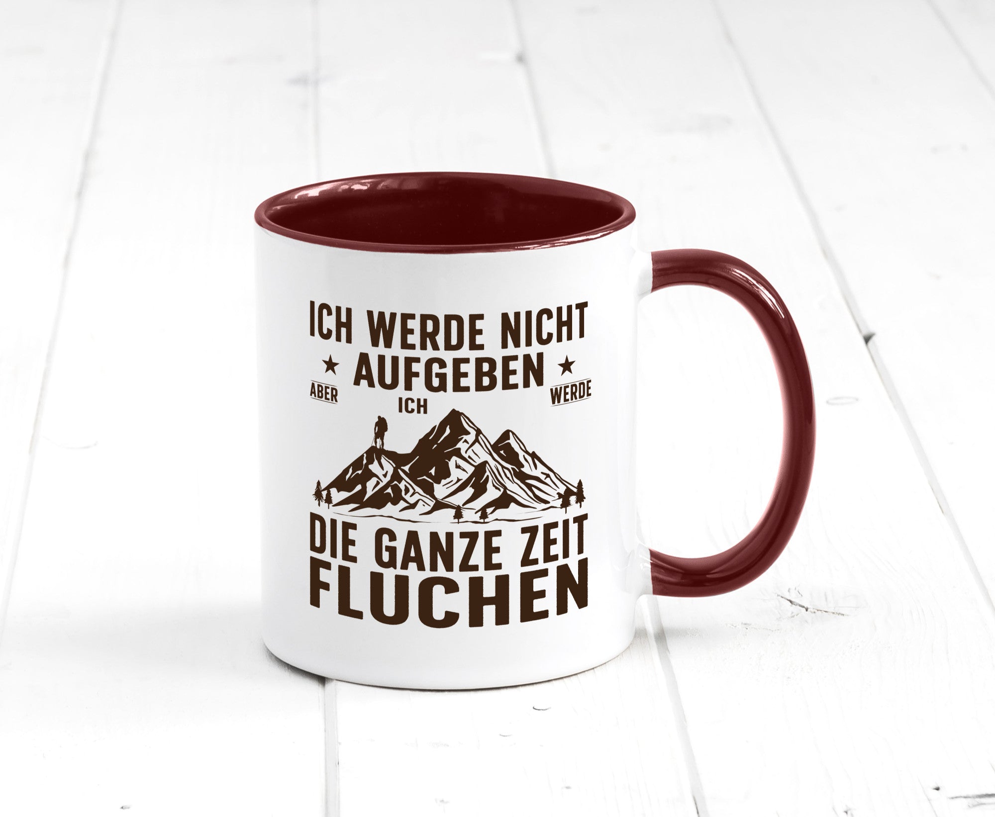Nicht aufgeben, fluchen | Berge Wanderer v2 Humor Geschenkidee Tasse