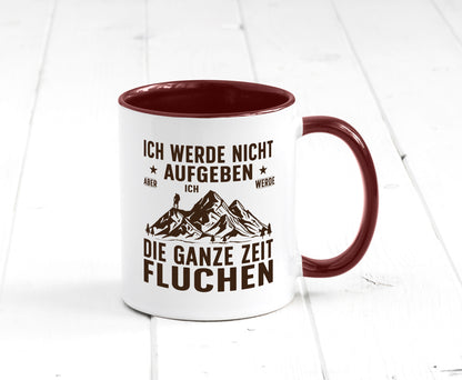Nicht aufgeben, fluchen | Berge Wanderer v2 Humor Geschenkidee Tasse