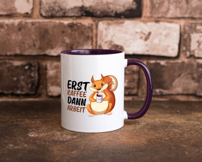 Erst Kaffee dann Arbeit | Büro Eichhörnchen Kaffeefreund Humor Kollegen