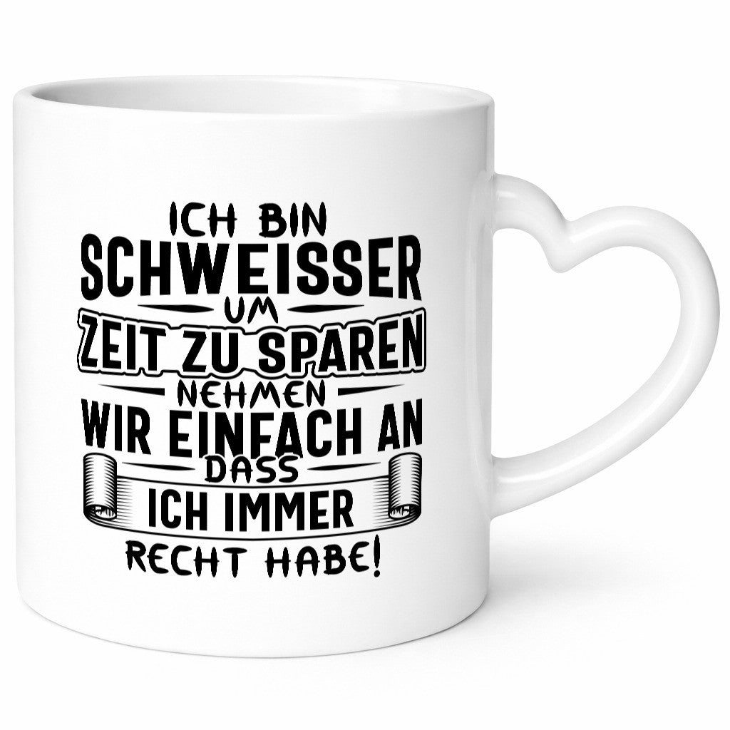 Schweisser haben immer Recht | Auszeichnung Humor Geschenkidee Tasse