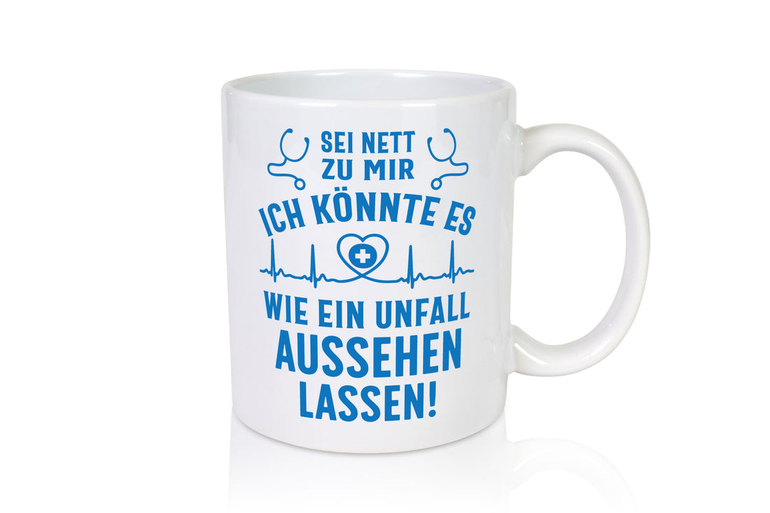 Sei nett, könnte wie ein Unfall aussehen | Stethoskop v3 lustig Humor