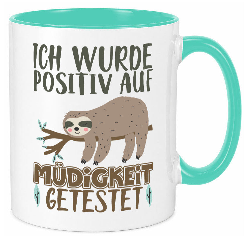 Positiv auf Müde getestet lustiger Spruch Geschenk Humor Geschenkidee Tasse