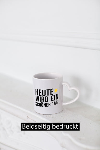 Heute wird ein schöner Tag | Motivation Positive Gedanken lustig Humor