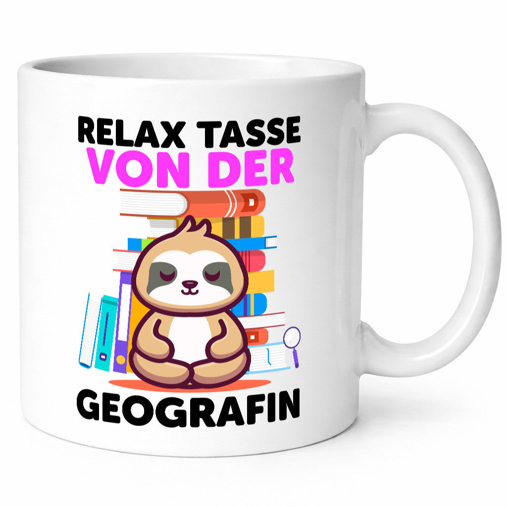 Relax Tasse: Geografin | Geografie Humor Geschenkidee Tasse