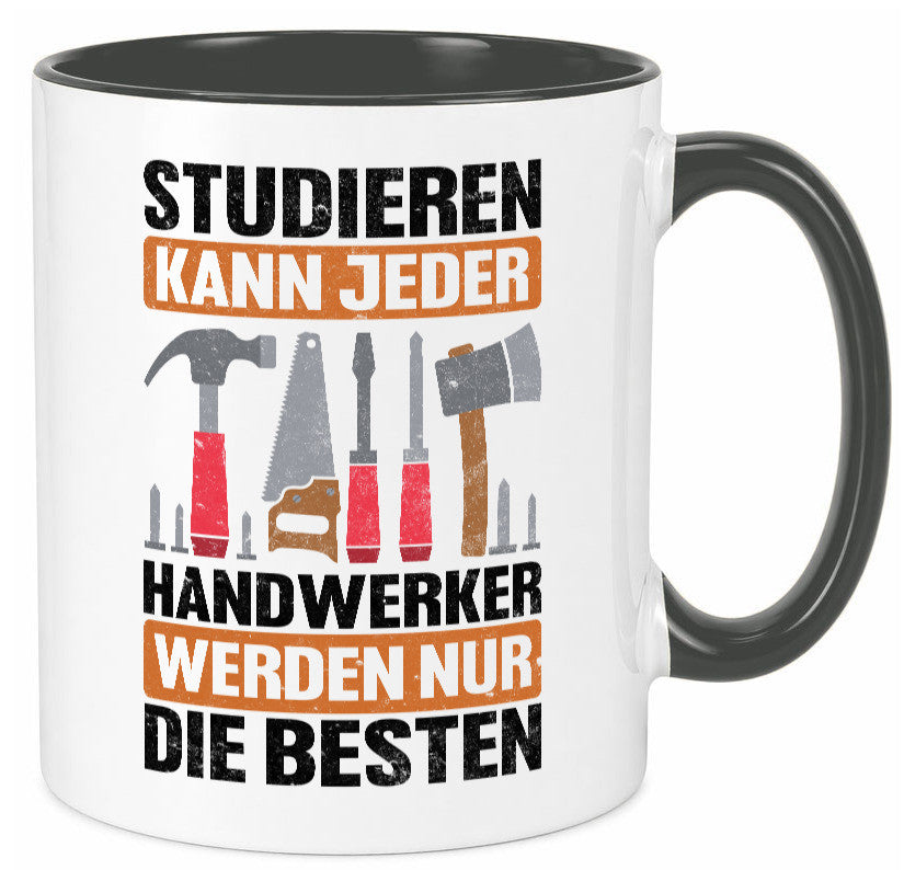 Studieren kann jeder handwerker nur die Besten | Werkzeug v2 Geschenk Humor
