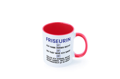 Ich habe immer Recht Friseurin | Friseuse Frisörin v2 Geschenk Humor