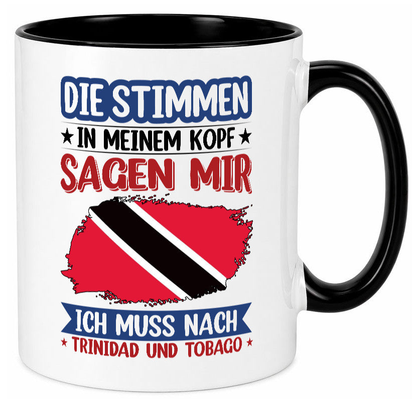 Trinidad und Tobago | Urlaub Stimmen in meinem Kopf v2 Geschenkidee Humor Tasse