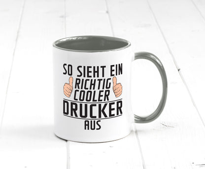 Richtig Cooler Drucker | Druckerei Print Medien Geschenk Humor Geschenkidee Tasse
