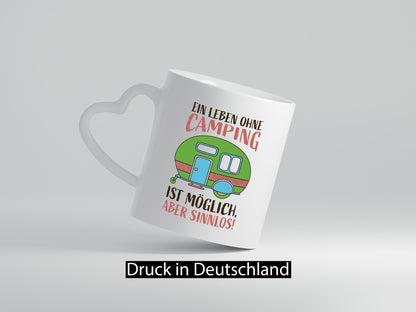 Leben ohne Camping | Möglich, aber sinnlos| Wohnwagen lustiger Spruch Geschenk