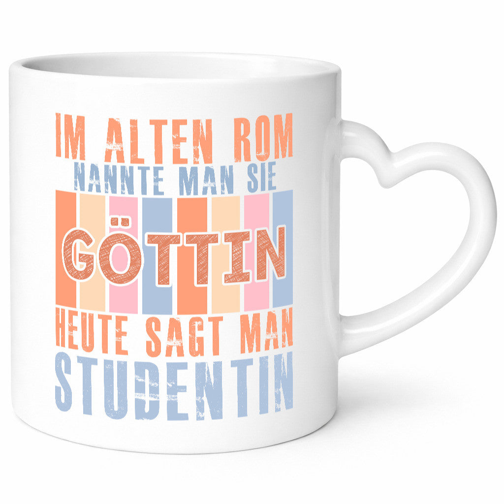 Heute sagt man: Studentin | Uni Studium Universität Geschenkidee Humor Tasse