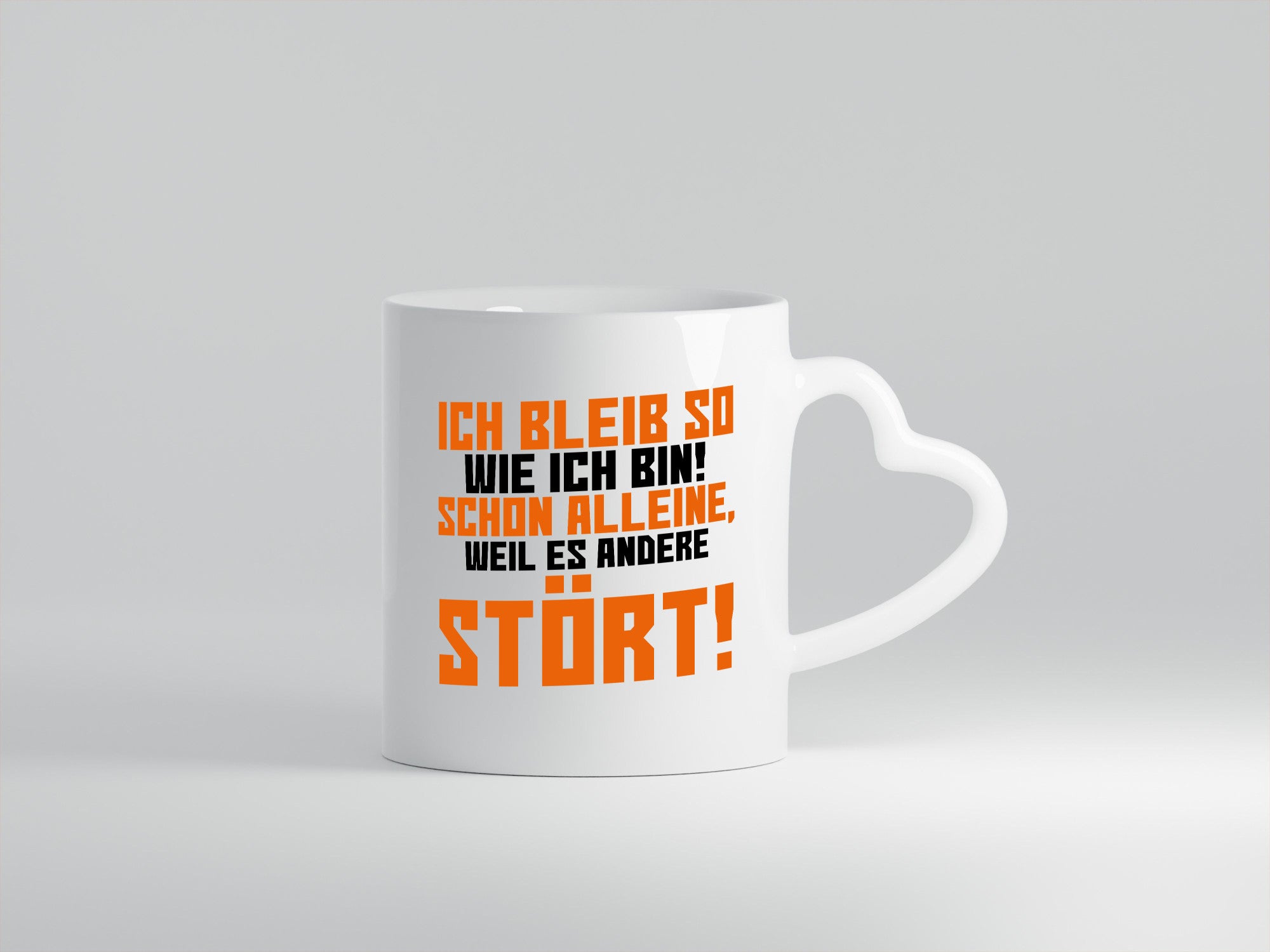 Ich bleib so wie bin | Selbstbewusst lustiger Spruch lustig Humor Geschenkidee