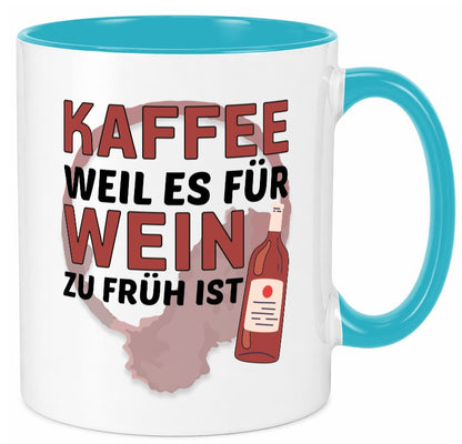 Zu früh für Wein | Büro Sarkasmus lustiger Spruch Geschenkidee Arbeit Kollegen Tasse