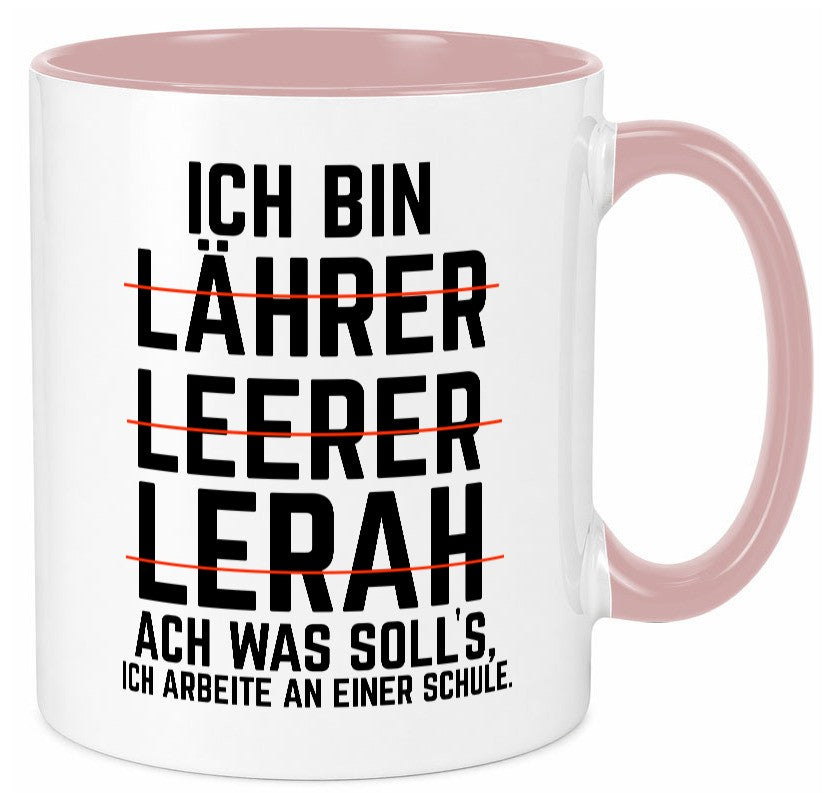 Ich bin Lehrer und arbeite an einer Schule Geschenkidee Arbeit Kollegen Büro Tasse