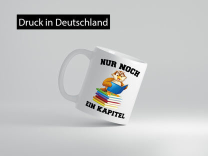 Nur noch ein Kapitel lustig Humor Geschenkidee Geschenk Tasse