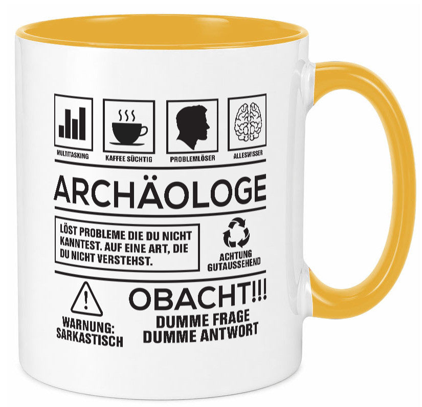 Achtung Probleme Archäologe | Archäologie Forscher Geschenkidee Humor Tasse