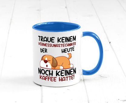 Traue keinem Vermessungstechniker | Techniker lustig Humor Geschenkidee