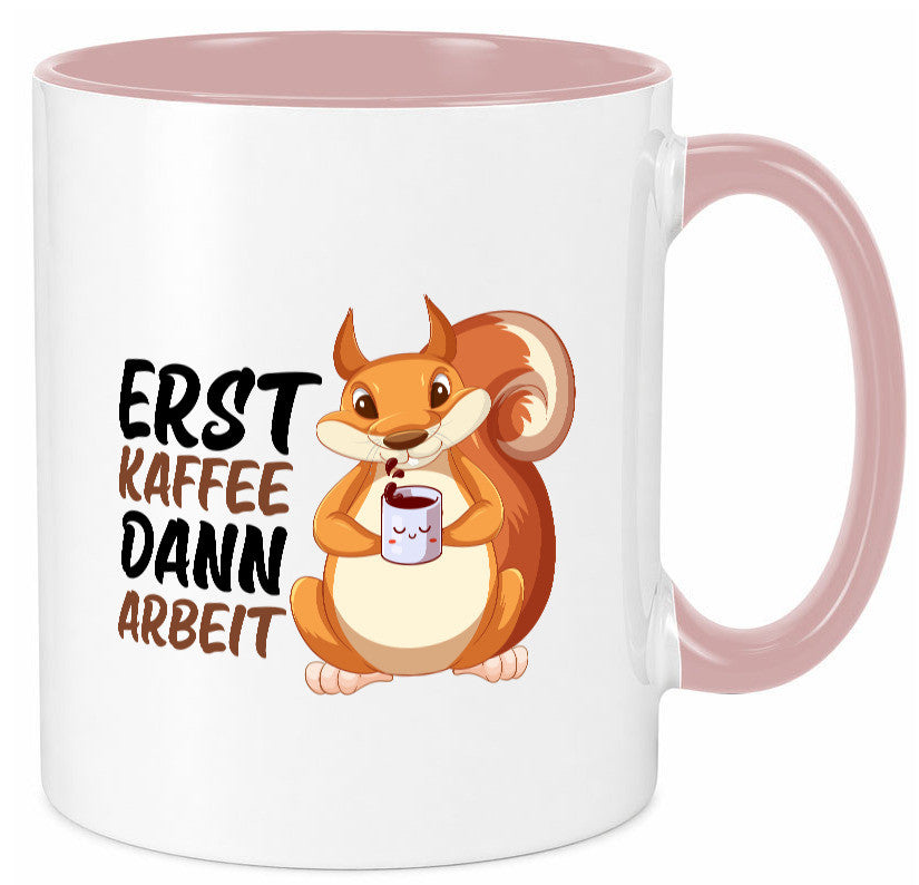 Erst Kaffee dann Arbeit | Büro Eichhörnchen Kaffeefreund Humor Kollegen