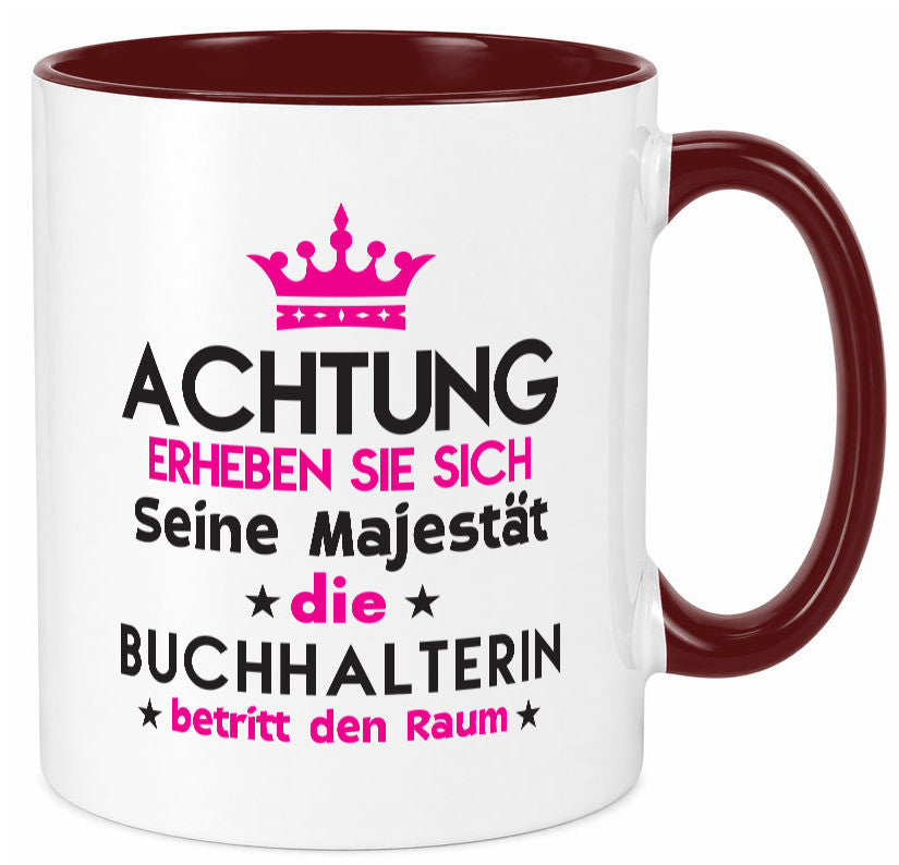Seine Majestät Buchhalterin | Buchhaltung Humor Geschenkidee Tasse