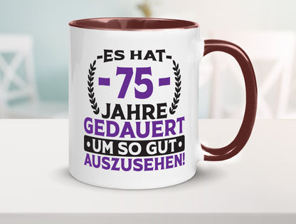 75 Jahre gedauert um so gut auszusehen | 75. Geburtstag Humor Geschenkidee Tasse