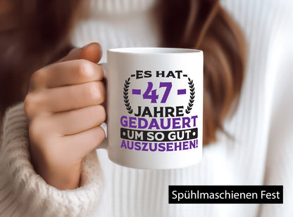 47 Jahre gebraucht, um so gut auszusehen | 47. Geburtstag Humor Geschenkidee Tasse