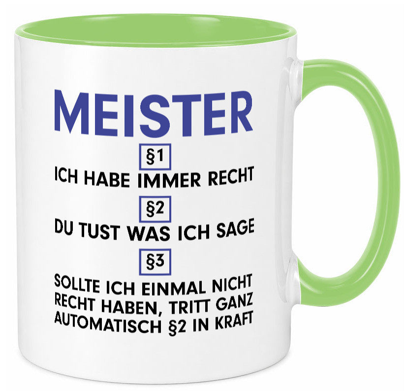 Ich habe immer Recht Meister | Meisterbrief v2 Geschenk Humor Geschenkidee