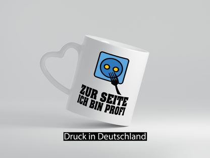 Zur Seite ich bin Profi lustiger Spruch Geschenk Humor Geschenkidee Tasse