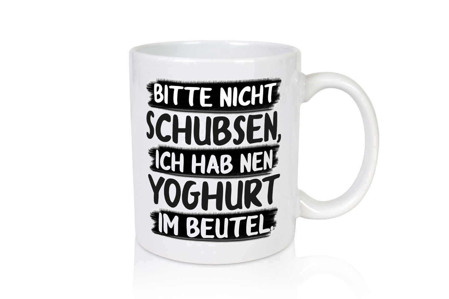 Bitte nicht Schubsen, ich hab nen Yoghurt im Beutel Geschenk Humor Geschenkidee