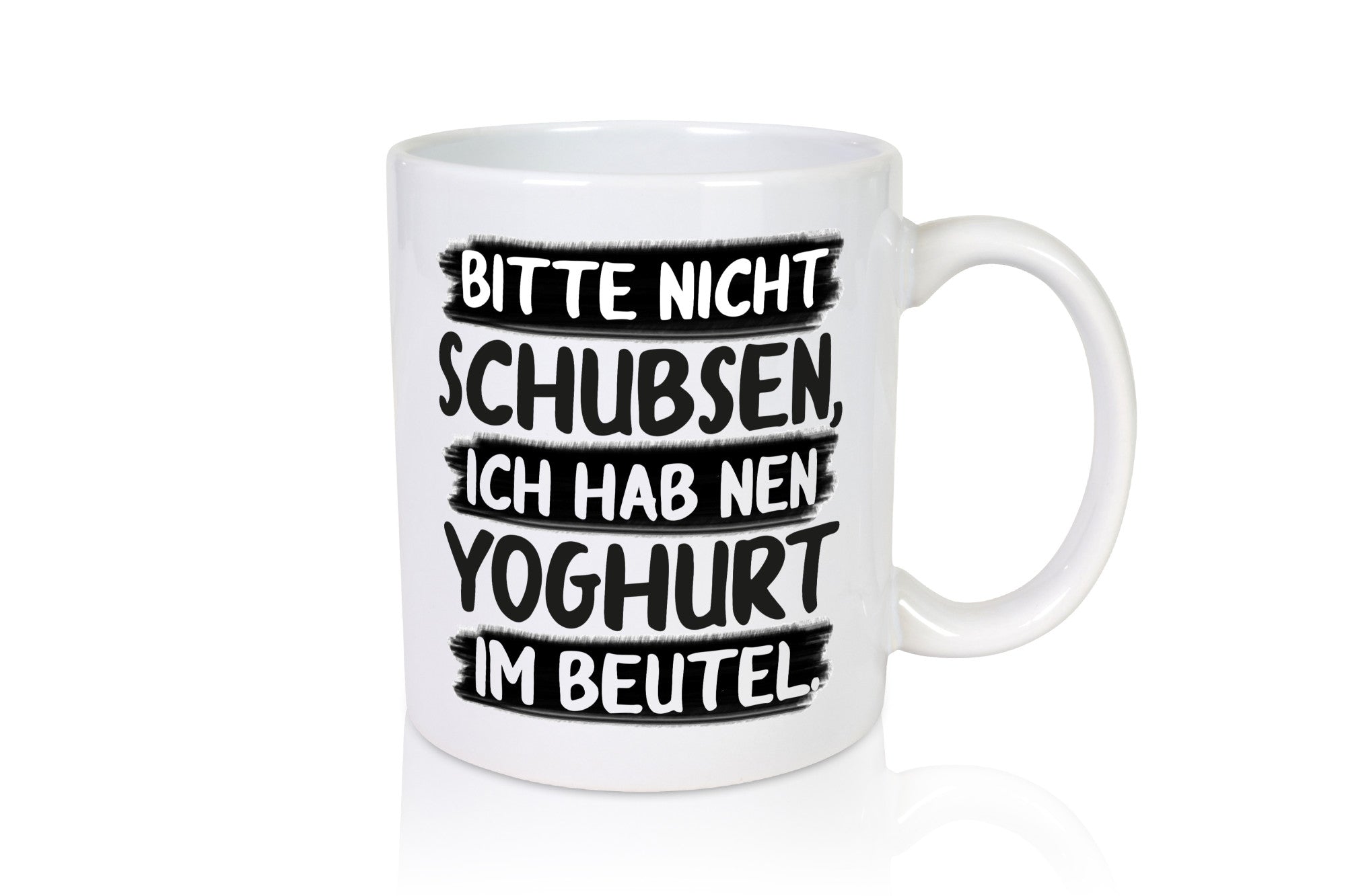 Bitte nicht Schubsen, ich hab nen Yoghurt im Beutel Geschenk Humor Geschenkidee