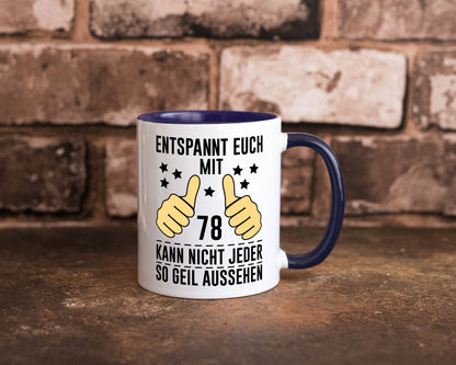 78. Geburtstag | 78 Jahre Geil aussehen Entspannt euch lustiger Spruch Geschenk