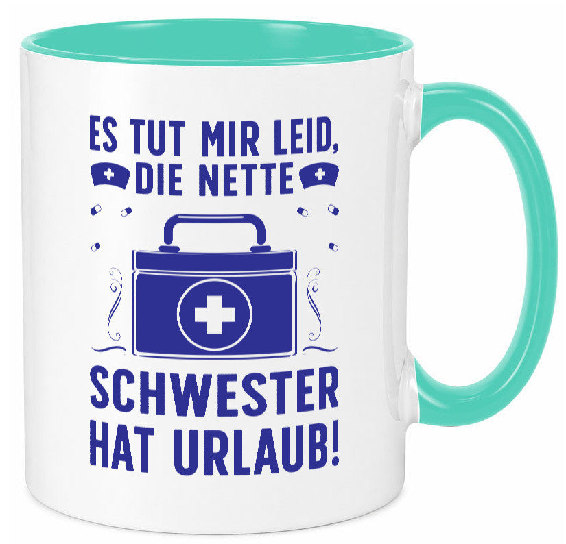 Nette Schwester hat Urlaub | Arztkoffer Tabletten lustiger Spruch Geschenk