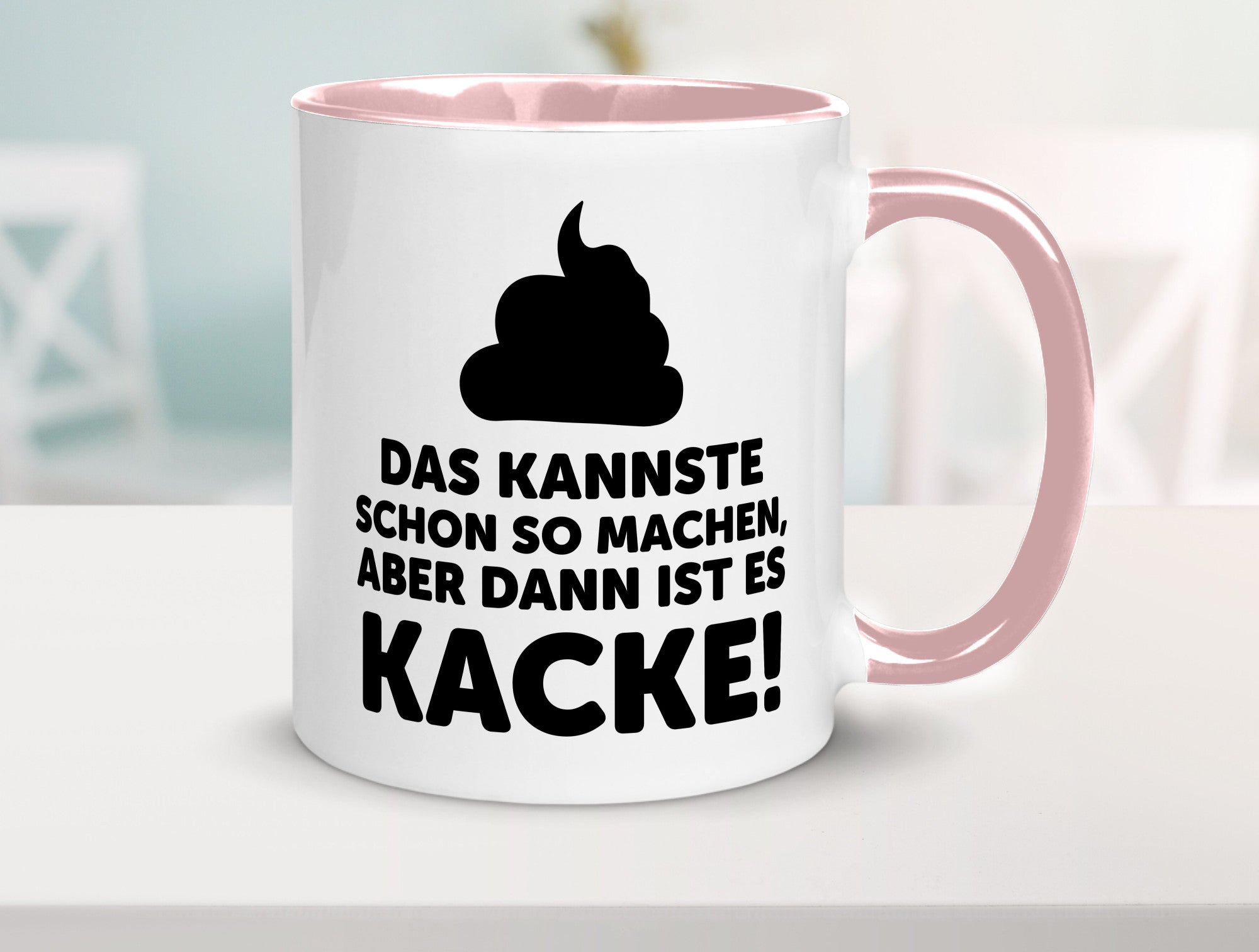 Kannste so machen aber is dann Kacke | Mist gebaut Geschenk Humor Geschenkidee