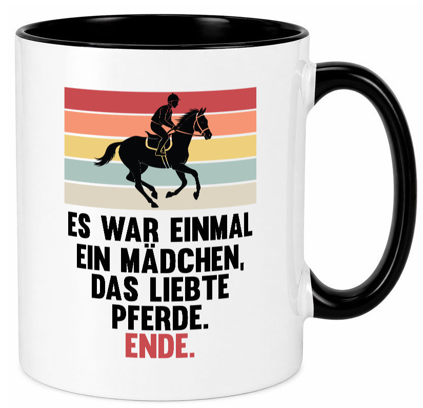 Es war einmal ein Mädchen das Liebte Pferde | lustig Humor Geschenkidee Tasse
