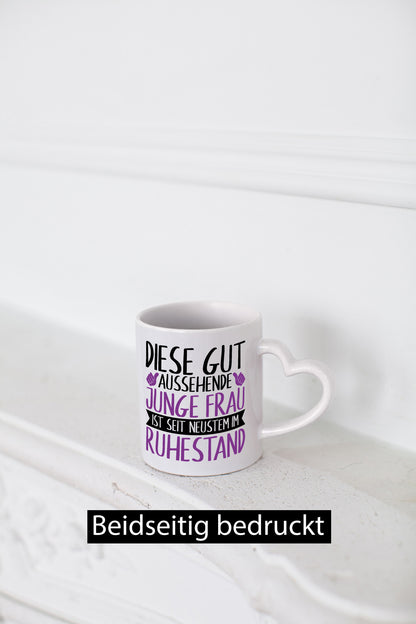 Junge Frau im Ruhestand | Rente gutaussehend Humor Jubiläum Geschenkidee Tasse