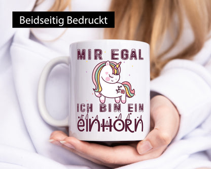 Mir egal ich bin ein einhorn | Süß Humor Geschenkidee Tasse