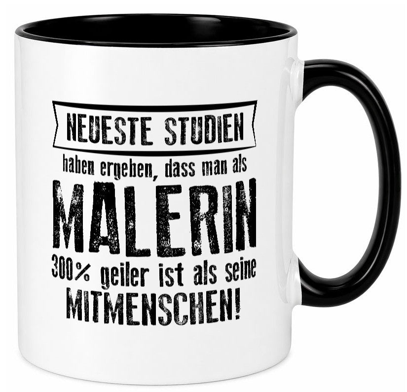 Neuste Studien: Malerin | Malerinnen lustig Humor Geschenkidee Geschenk Tasse