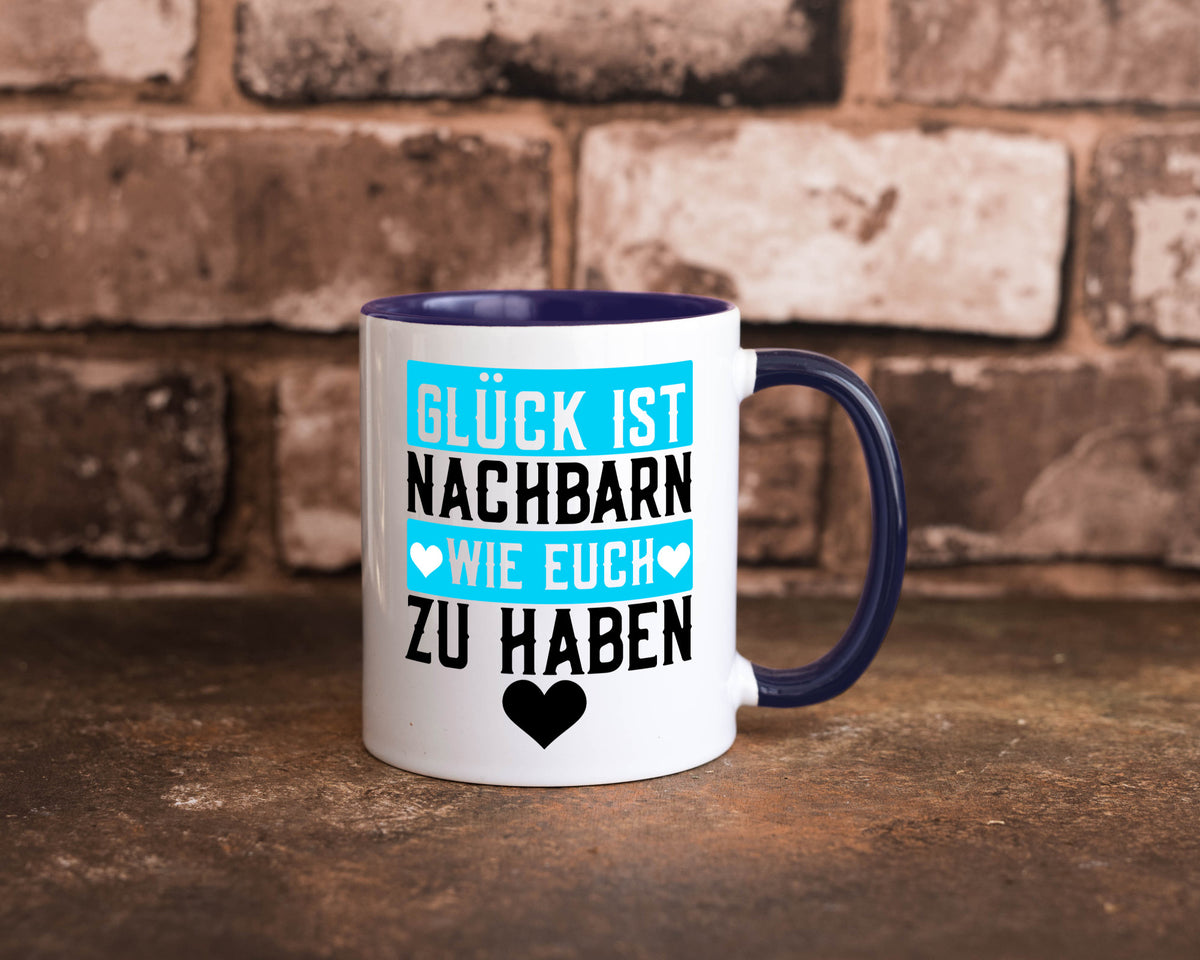 Nachbarn wie euch | Dankbarkeit Glück Nachbarschaft Geschenkidee Humor Tasse