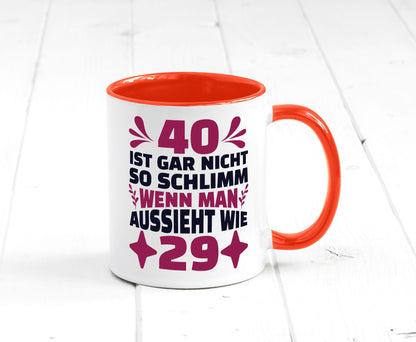40 ist gar nicht schlimm | 40. Geburtstag Jung aussehen Geschenkidee Humor Tasse