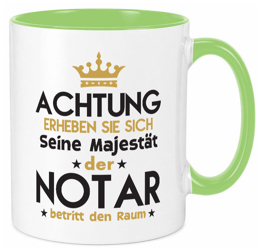 Seine Majestät Notar | Jurist Humor Geschenkidee Tasse