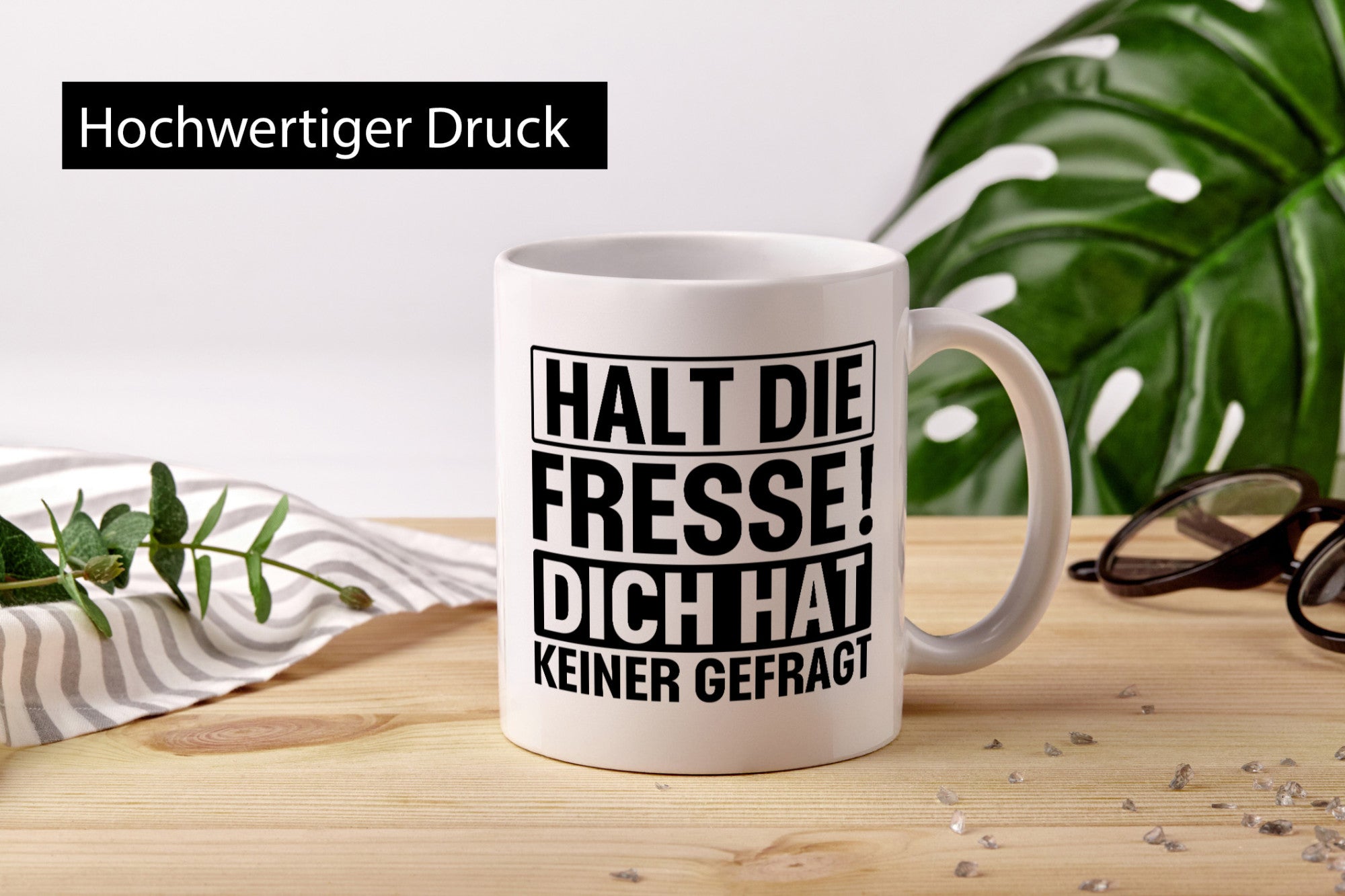 Halt die Fresse dich hat keiner gefragt | Nerv nicht lustiger Spruch Geschenk